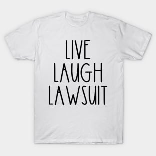 Rae Dunn Parody Live Laugh Lawsuiy T-Shirt